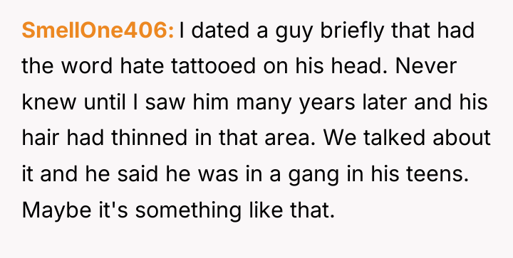 SmellOne406 I dated a guy briefly that had the word...