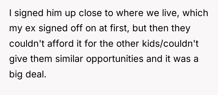 I signed him up close to where we live, which...
