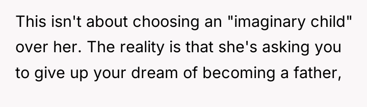 This isn't about choosing an "imaginary child" over her. The...