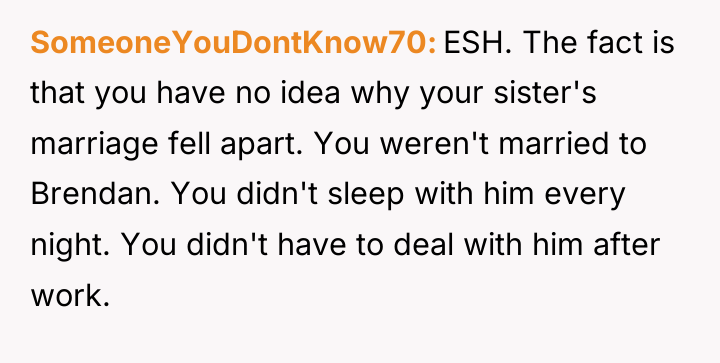 SomeoneYouDontKnow70 ESH. The fact is that you have no idea...