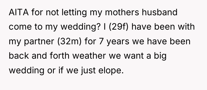 AITA for not letting my mothers husband come to my...