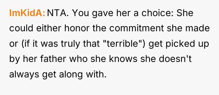 ImKidA NTA. You gave her a choice: She could either...
