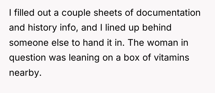I filled out a couple sheets of documentation and history...