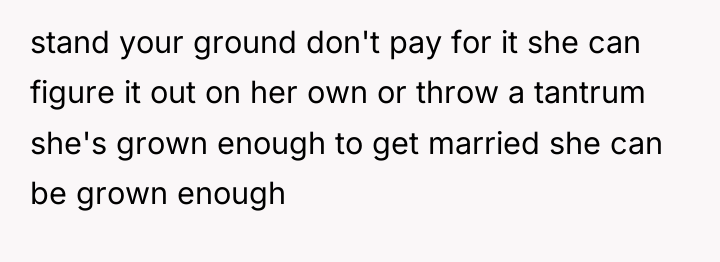 stand your ground don't pay for it she can figure...