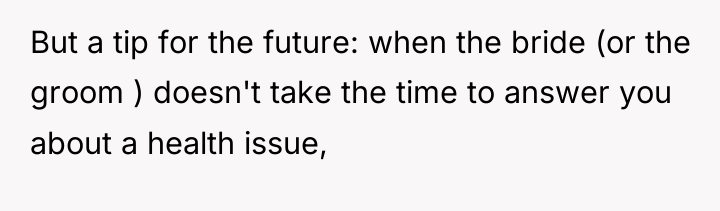 But a tip for the future: when the bride (or...