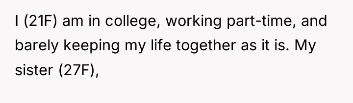 I (21F) am in college, working part-time, and barely keeping...