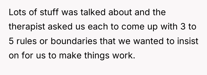 Lots of stuff was talked about and the therapist asked...
