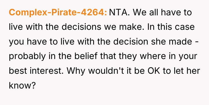 Complex-Pirate-4264 NTA. We all have to live with the decisions...