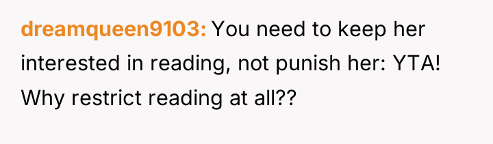 dreamqueen9103 You need to keep her interested in reading, not...
