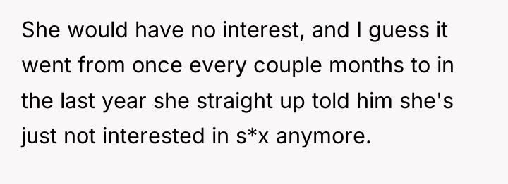 She would have no interest, and I guess it went...