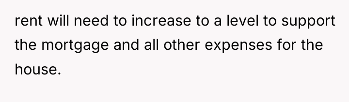 rent will need to increase to a level to support...