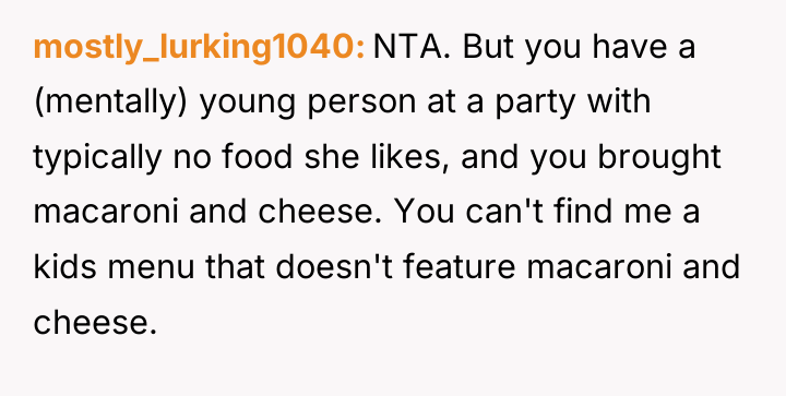mostly_lurking1040 NTA. But you have a (mentally) young person at...