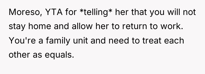 Moreso, YTA for *telling* her that you will not stay...