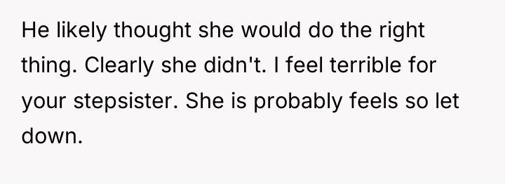 He likely thought she would do the right thing. Clearly...