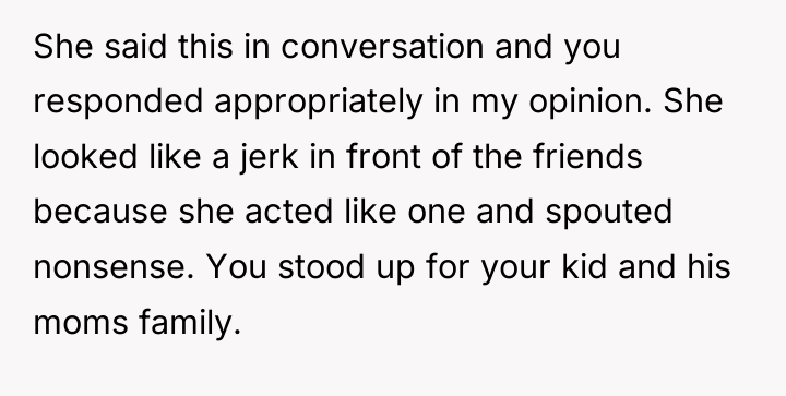 She said this in conversation and you responded appropriately in...
