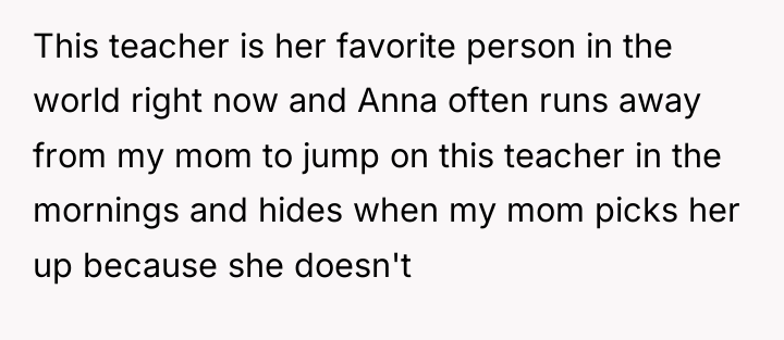 This teacher is her favorite person in the world right...