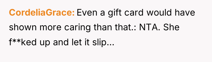 CordeliaGrace Even a gift card would have shown more caring...