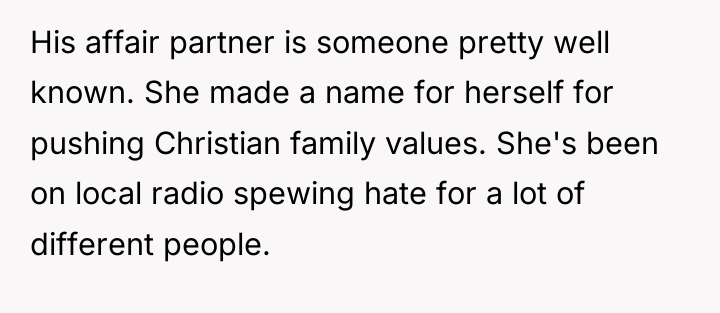 His affair partner is someone pretty well known. She made...