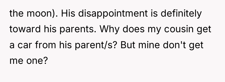 the moon). His disappointment is definitely toward his parents. Why...