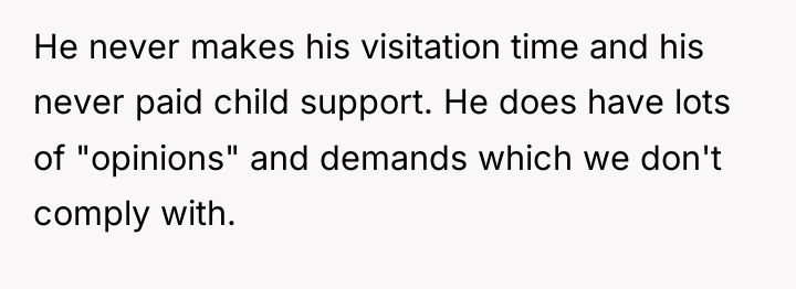 He never makes his visitation time and his never paid...