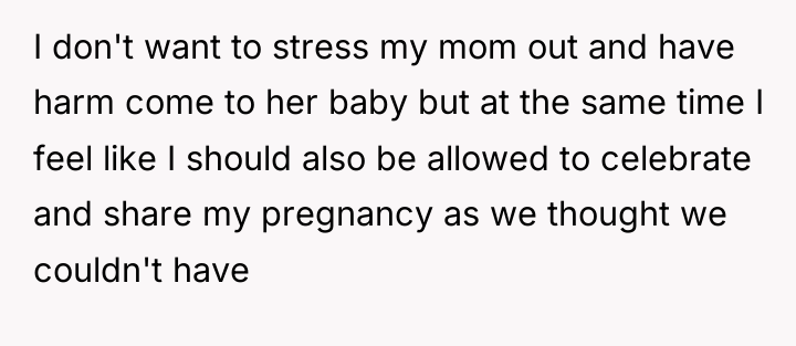 I don't want to stress my mom out and have...