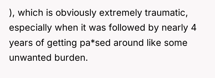 ), which is obviously extremely traumatic, especially when it was...