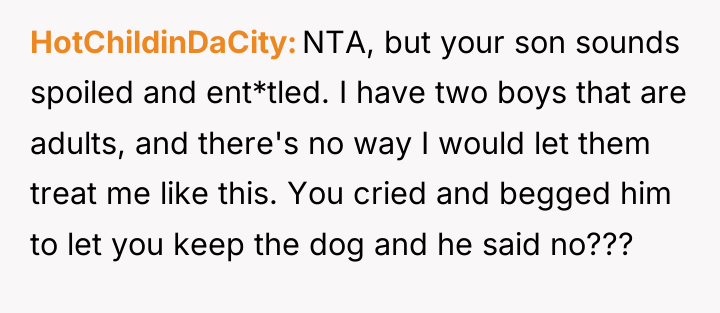 HotChildinDaCity NTA, but your son sounds spoiled and ent*tled. I...