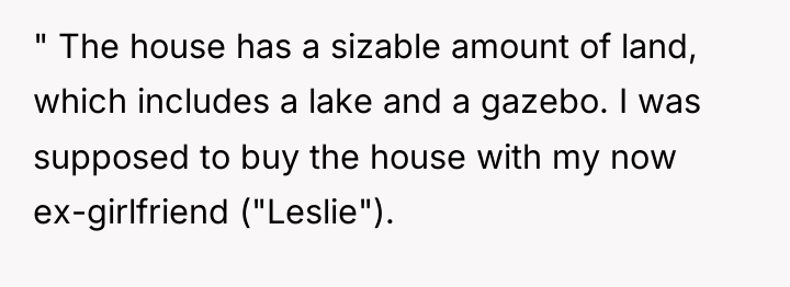 " The house has a sizable amount of land, which...