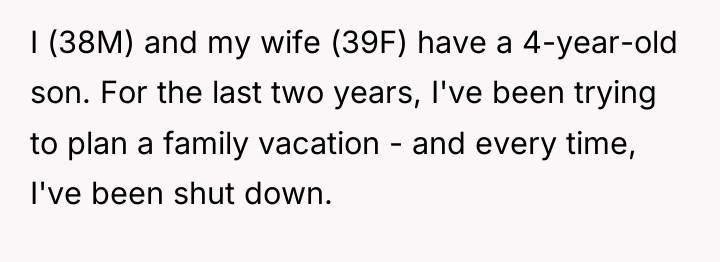 I (38M) and my wife (39F) have a 4-year-old son....