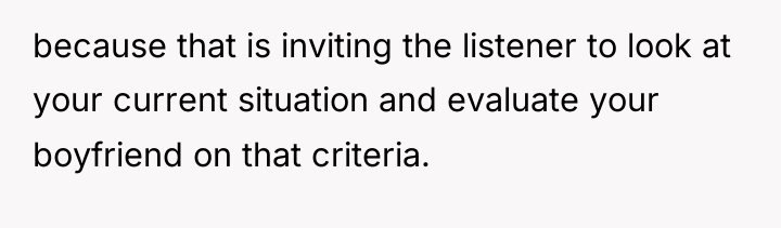 because that is inviting the listener to look at your...