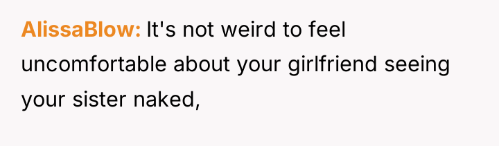 AlissaBlow It's not weird to feel uncomfortable about your girlfriend...