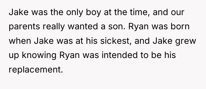 Jake was the only boy at the time, and our...