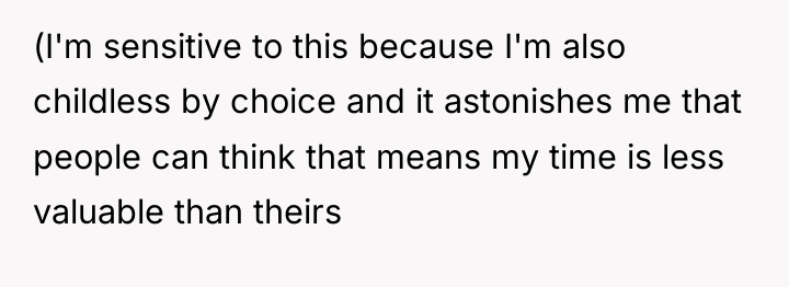 (I'm sensitive to this because I'm also childless by choice...