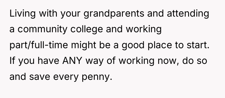 Living with your grandparents and attending a community college and...