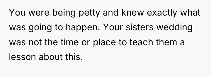 You were being petty and knew exactly what was going...