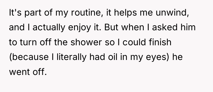 It's part of my routine, it helps me unwind, and...
