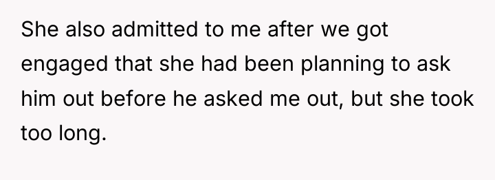 She also admitted to me after we got engaged that...