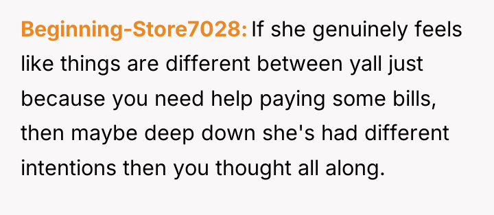 Beginning-Store7028 If she genuinely feels like things are different between...