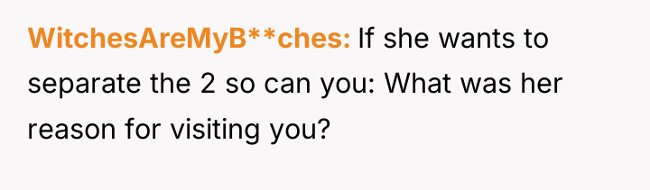 WitchesAreMyB**ches If she wants to separate the 2 so can...