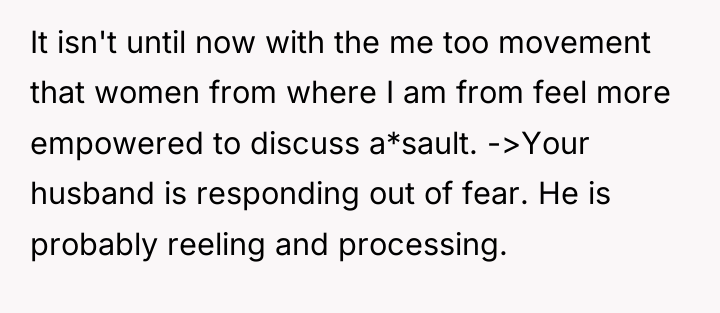 It isn't until now with the me too movement that...