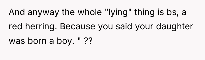 And anyway the whole "lying" thing is bs, a red...