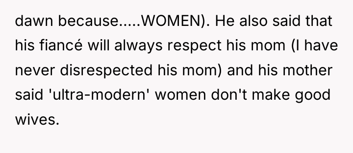 dawn because.....WOMEN). He also said that his fiancé will always...