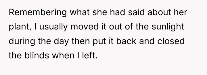 Remembering what she had said about her plant, I usually...
