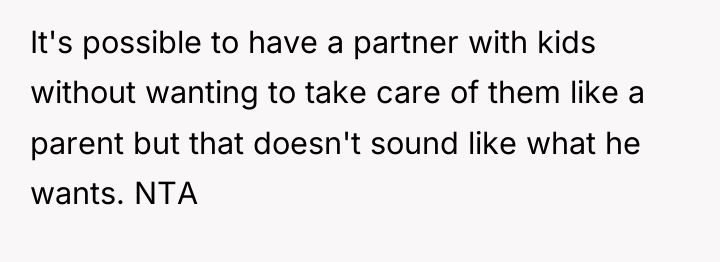 It's possible to have a partner with kids without wanting...