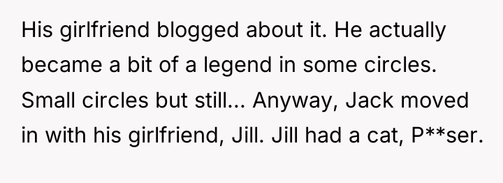 His girlfriend blogged about it. He actually became a bit...