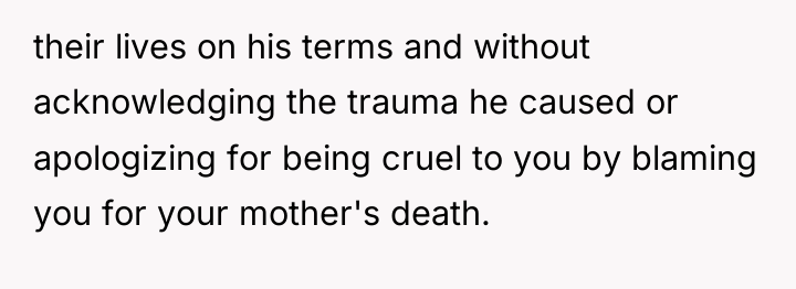 their lives on his terms and without acknowledging the trauma...