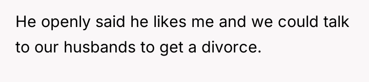 He openly said he likes me and we could talk...