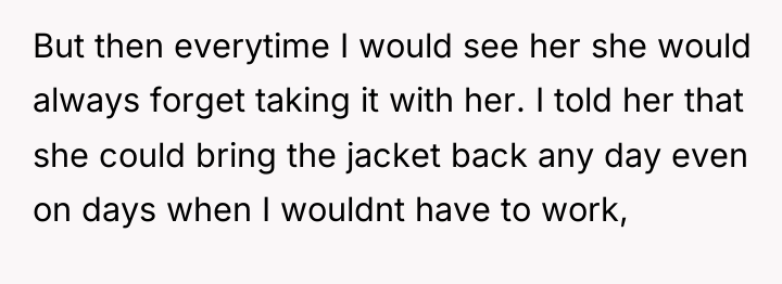 But then everytime I would see her she would always...