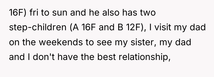 16F) fri to sun and he also has two step-children...