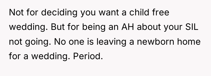 Not for deciding you want a child free wedding. But...
